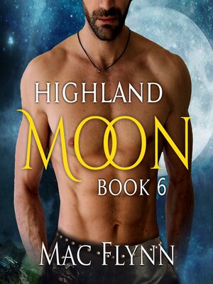 cover image of Highland Moon #6 (Scottish Werewolf Shifter Romance)
